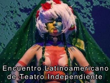 Arranca el Encuentro Latinoamericano de Teatro Independiente