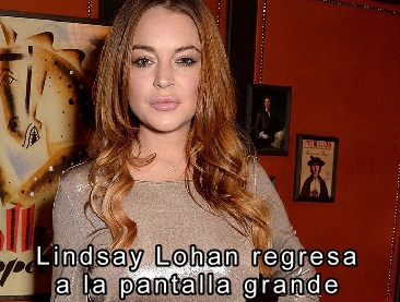 Lindsay Lohan regresa a la pantalla grande