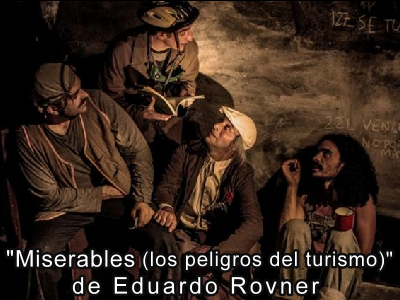" Miserables" Los peligros del turismo, de Eduardo Rovner