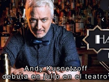 Andy Kusnetzoff debuta en julio en el teatro