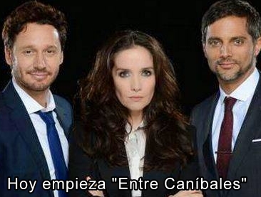 Hoy empieza "Entre Canbales"