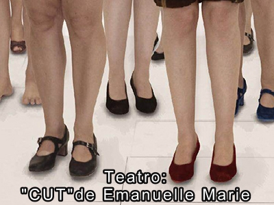 Teatro: "CUT"de Emanuelle Marie