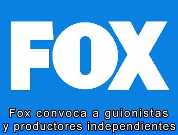 Fox convoca a guionistas y productores independientes 