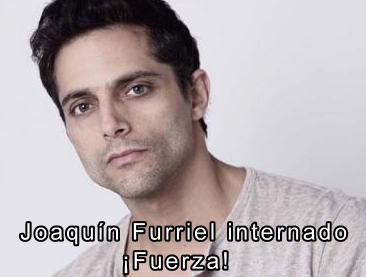 Joaquin Furriel internado