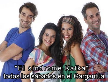 "El síndrome Kafka", todos los sábados en el Gargantúa