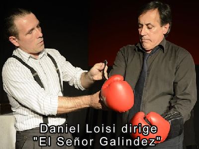 Daniel Loisi dirige "El seor Galindez" 