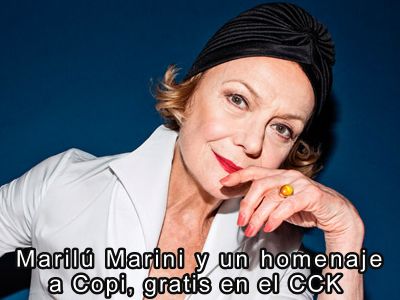 Marilu Marini y un homenaje a Copi, gratis en el CCK 