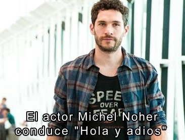 Michelle Noher conduce "Hola y adios"