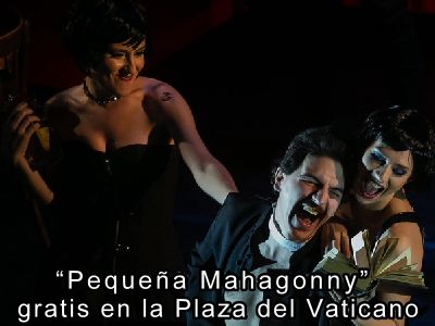 Pequea Mahagonny gratis en la Plaza del Vaticano 