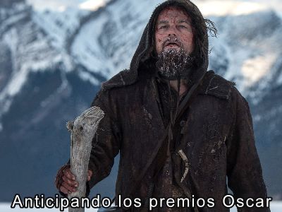 Anticipando los premios Oscar