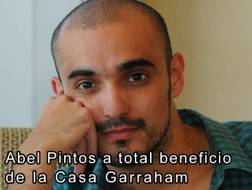 Abel Pintos a total beneficio de la Casa Garraham 