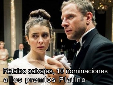 "RELATOS SALVAJES", 10 NOMINACIONES A LOS PREMIOS PLATINO DE IBEROAMERICA