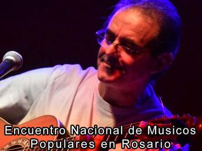 Encuentro Nacional de Msicos Populares en Rosario