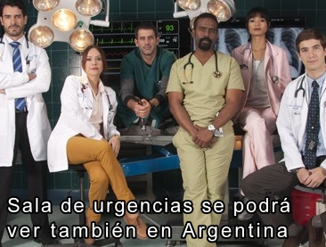 Sala de urgencias se podr ver tambien en Argentina